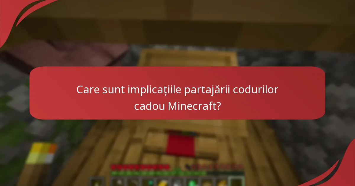 Ce înșelătorii comune ar trebui să evit când folosesc coduri cadou Minecraft?