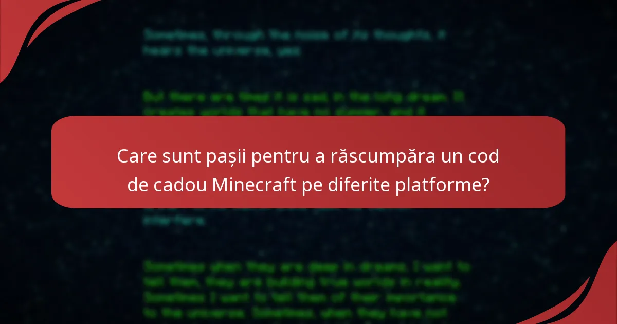 Ce sfaturi de depanare pot ajuta la răscumpărarea codurilor de cadou Minecraft?