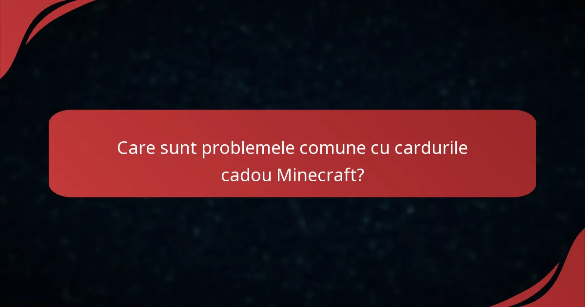 Care sunt limitările privind transferul cardurilor cadou Minecraft?