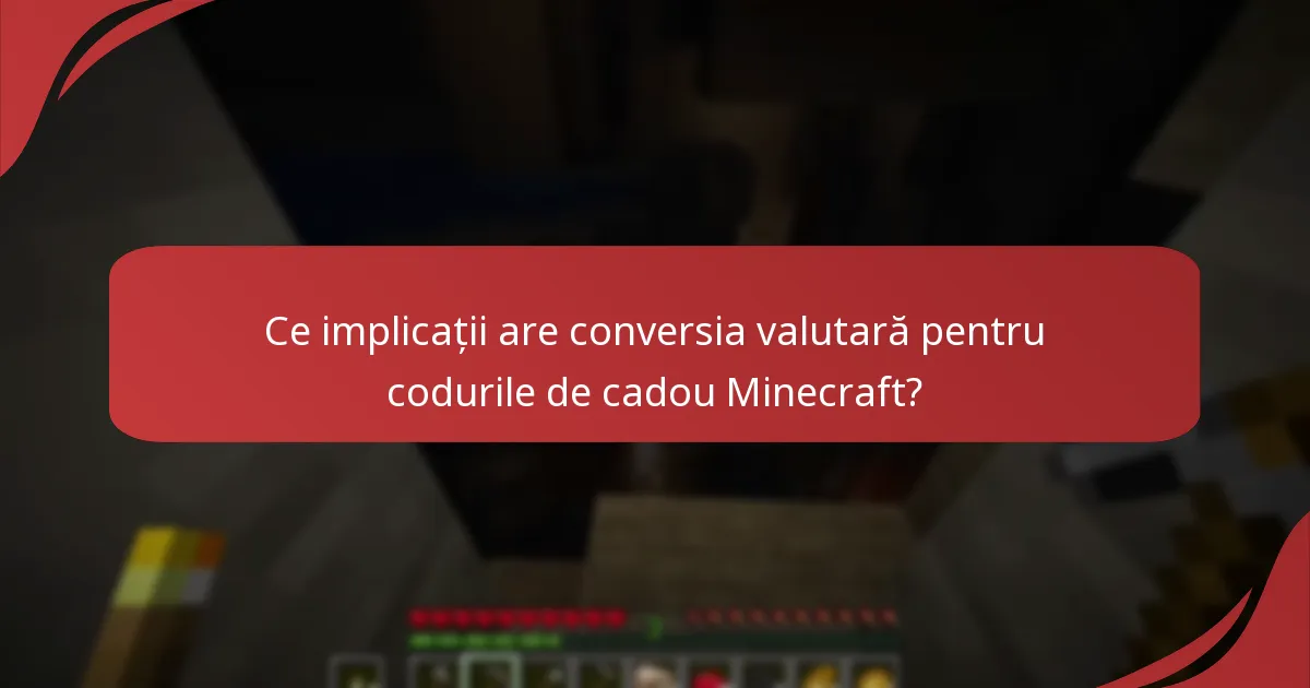 Ce diferențe regionale afectează răscumpărarea codurilor de cadou Minecraft?