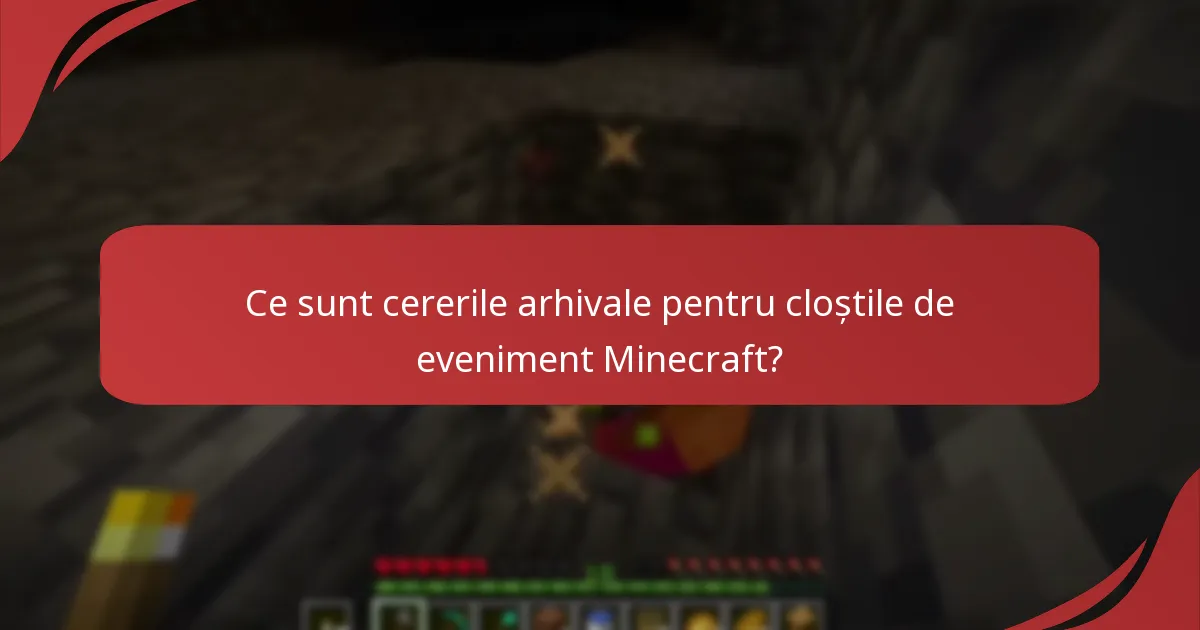 Care este istoricul cloștilor de eveniment Minecraft?