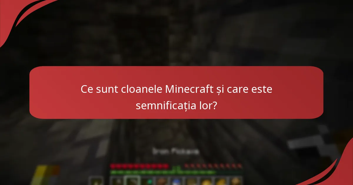 Cum să maximizezi oportunitățile de câștigare a cloanelor Minecraft?