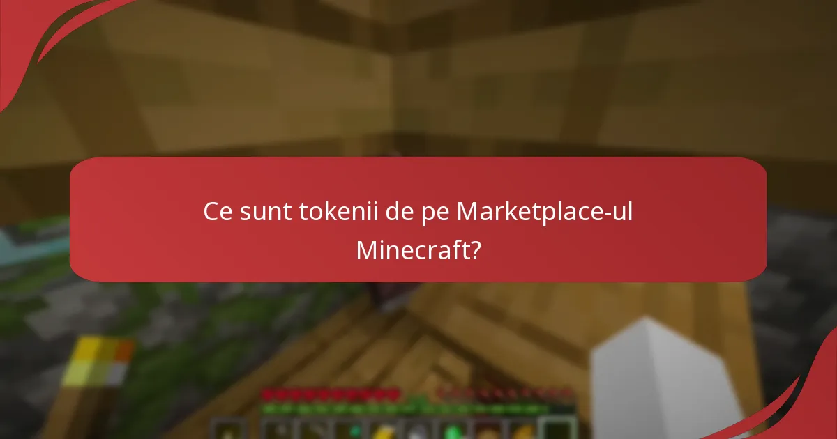Care este valoarea tokenilor de pe Marketplace-ul Minecraft?