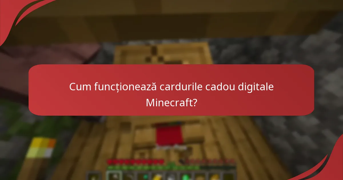 Care sunt avantajele cardurilor cadou digitale vs fizice Minecraft?