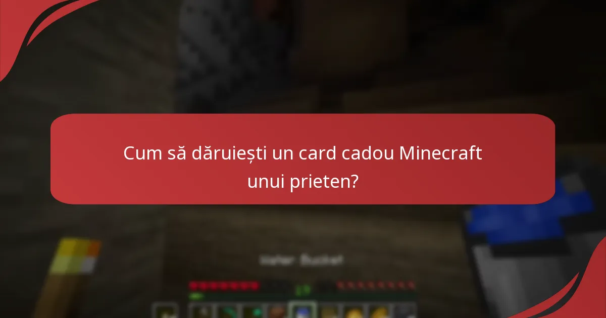 Care sunt problemele comune cu cardurile cadou Minecraft?
